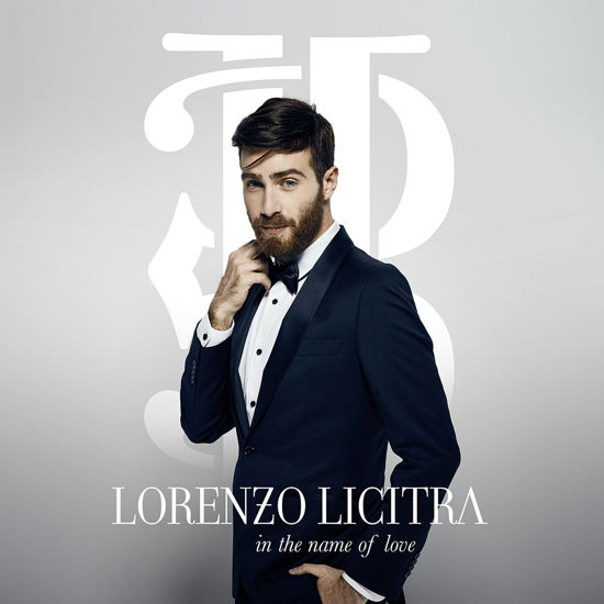 In the Name of Love - Lorenzo Licitra - Music - RCA RECORDS LABEL - 0190758140421 - December 22, 2017