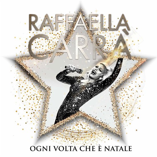 Cover for Raffaella Carra · Raffaella Carra - Ogni Volta Che E Natale (CD) [Standard edition] (2018)