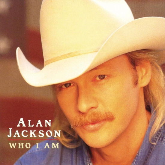 Who I Am - Alan Jackson - Musikk - SONY MUSIC - 0194397105421 - 24. november 2019