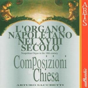 Cover for Arturo Sacchetti · LOrgano Napoletano Nel Xviii Secolo (CD) (1998)