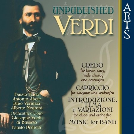 Cover for Tenzi F. / Abete A. / Vernizzi R. / Negroni A. / Orchestra E Coro Giuseppe Verdi Di Busseto / Pedretti F. · Unpublished Verdi (CD) (2001)