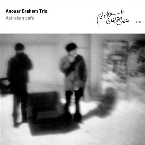 Astrakan Cafe - Anouar Brahem Trio - Musikk - JAZZ - 0601215949421 - 2. oktober 2000