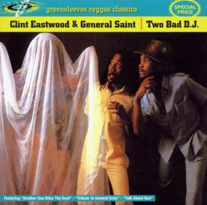 Clint Eastwood - Two Bad DJ's - Eastwood,clint / General - Música - GREENSLEEVES RECORDS - 0601811002421 - 2010