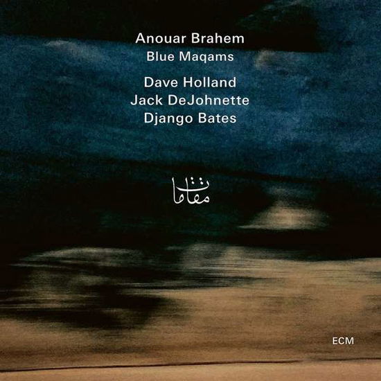 Blue Maqams - Anouar Brahem / Django Bates / Dave Holland & Jack Dejohnette - Muziek - ECM - 0602557895421 - 27 oktober 2017