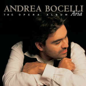 Aria - the Opera Album - Andrea Bocelli - Musiikki - SUGAR - 0602577781421 - perjantai 27. maaliskuuta 1998