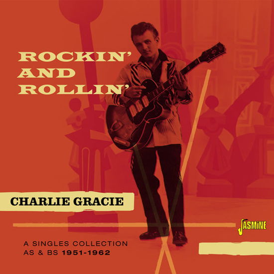 Rockin And Rollin - Charlie Gracie - Musiikki - JASMINE RECORDS - 0604988080421 - maanantai 29. kesäkuuta 2015