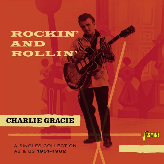 Rockin And Rollin - Charlie Gracie - Música - JASMINE RECORDS - 0604988080421 - 29 de junho de 2015