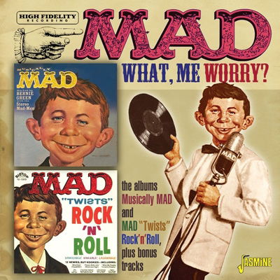 Cover for Mad Magazine · What / Me Worry? - The Lps Musically Mad And Mad Twists Rock N Roll (+Bonus Tracks) (CD) (2022)