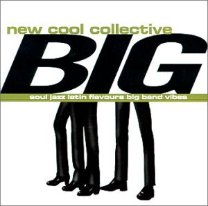 Cover for New Cool Collective · Big (CD) (2000)