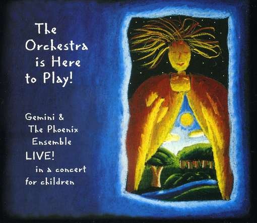 Orchestra is Here to Play - Gemini - Musik - CDB - 0611032101421 - 2. juli 2002
