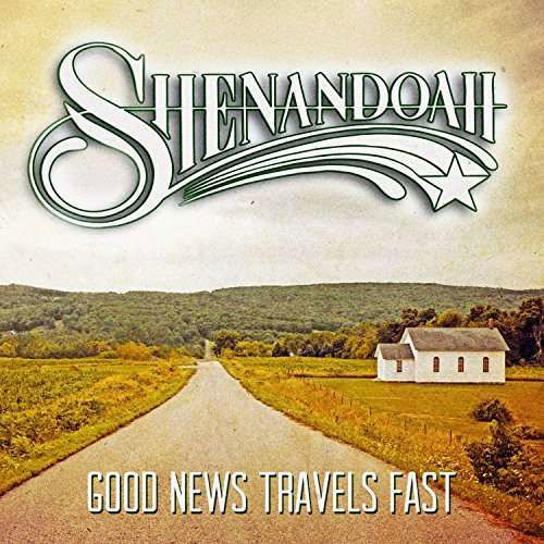 Cover for Shenandoah · Good News Travels Fast (CD) (2016)