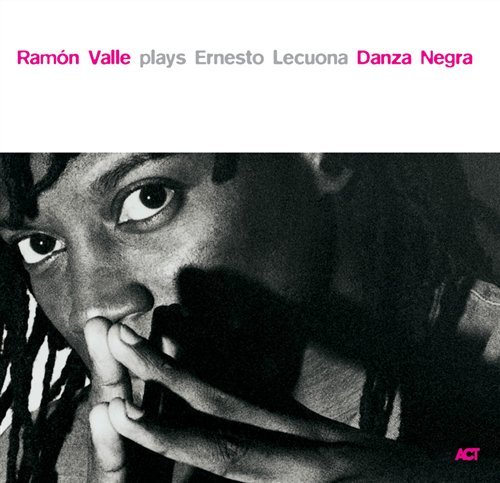 Valle,ram - Valle, Ramon with Perico Sambeat / Heracio 'el Negro' Hernandez A.o. - Muziek - ACT - 0614427940421 - 27 maart 2006