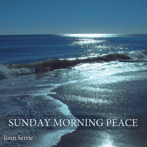 Sunday Morning Peace - Jonn Serrie - Musik - VALLEY - 0618321523421 - 8. november 2011