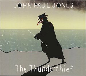 The Thunderthief - John Paul Jones - Musiikki - DISCIPLINE GLOBAL MOBILE - 0633367010421 - maanantai 30. tammikuuta 2017