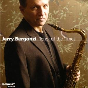 Cover for Jerry Bergonzi · Tenor of the Times (CD) (2006)