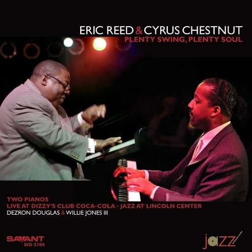 Cover for Eric Reed / Cyrus Chestnut · Plenty Swing Plenty Soul (CD) (2010)