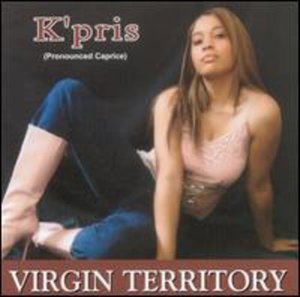 Cover for K'pris · Virgin Territory (CD) [Bonus Tracks edition] (2005)
