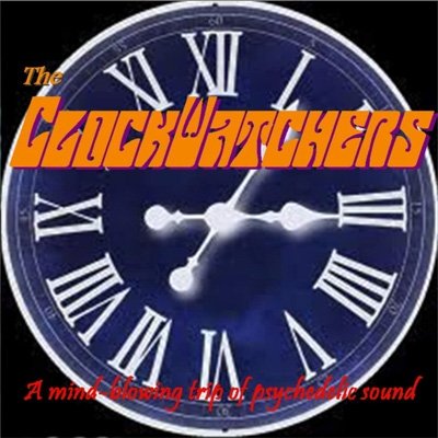 Cover for Clockwatchers · A Mind Blowing Trip Of Psychedelic Sound (CD) (2020)