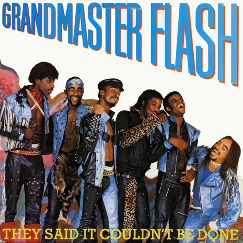Cover for Grandmaster Flash · They Said It Couldn't Be Done (CD) (2005)