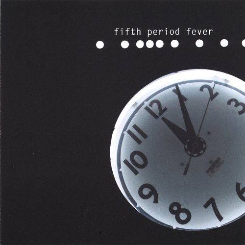 Five Past Twelve - Fifth Period Fever - Musik - CDB - 0649288325421 - 23. maj 2006