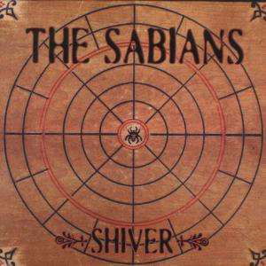 Shiver - Sabians - Musiikki - MUSIC CARTEL - 0656953007421 - lauantai 30. kesäkuuta 1990