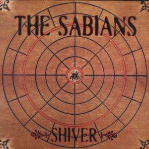 Shiver - Sabians - Musik - MUSIC CARTEL - 0656953007421 - 30. juni 1990