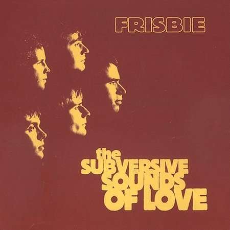 Cover for Frisbie · Subversive Sounds of Love (CD) (2004)