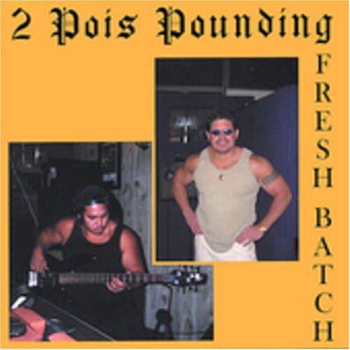 Cover for 2 Poi's Pounding · Fresh Batch (CD) (2003)