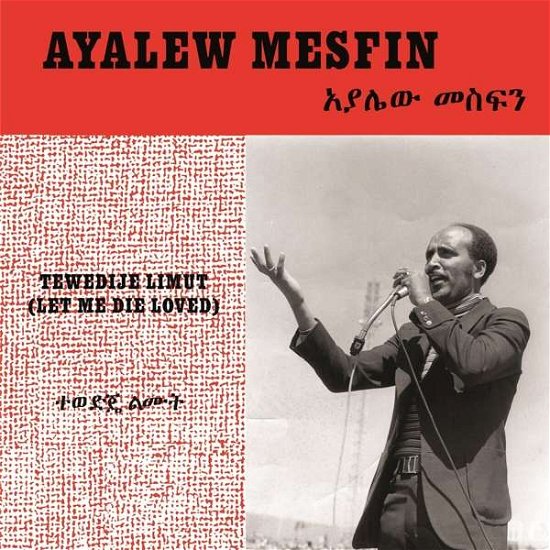 Cover for Ayalew Mesfin · Tewedije Limut (let Me Die Loved) (CD) (2020)