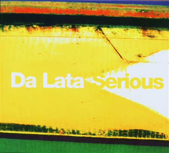 Cover for Da Lata · Serious (CD) [Digipak] (2019)