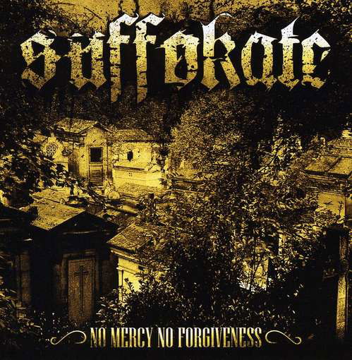 Cover for Suffokate · No Mercy No Forgiveness (CD) [Digipak] (2010)