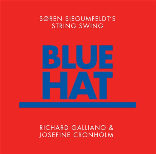 Blue Hat - Siegumfeldt,soren / Galliano,richard / Cronholm - Música - STUNT - 0663993041421 - 11 de julho de 2025