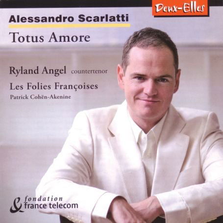 Scarlatti - Totus Amore - Ryland Angel Les Folies fra - Musik - DEUX ELLES - 0666283105421 - 7. august 2006
