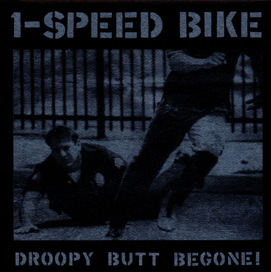 Droopy Butt Begone - 1 Speed Bike - Music - CONSTELLATION - 0666561001421 - October 23, 2000
