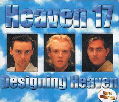 Cover for Heaven 17 · Designing Heaven (CD) (2008)