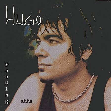 Cover for Hugo · Feeding Ahhs (CD) (2003)