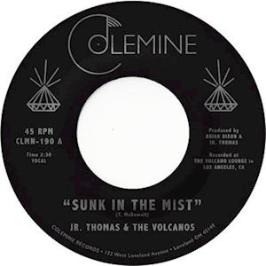 Cover for Jr. Thomas &amp; the Volcanos · Sunk in the Mist (7&quot;) (2022)