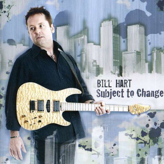 Cover for Bill Hart · Subject to Change (CD) (2008)