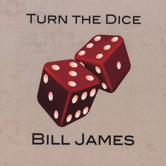 Cover for Bill James · Turn the Dice (CD) (2013)