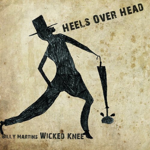 Cover for Billy Martin's Wicked Knee · Heels over Head (CD) (2012)