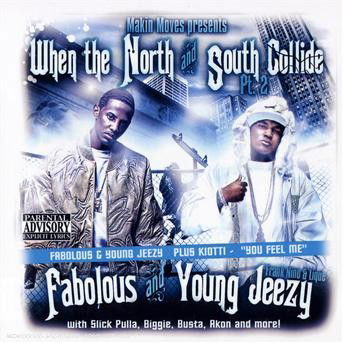 Cover for Young Jeezy &amp; Fabulous · When The North &amp; South-2- (CD) (2007)