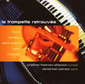 Cover for Freeman-Attwood / Pienaar · La Trompette Retrouvee (SACD) (2013)