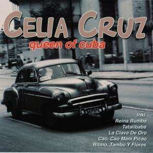 Cover for Celia Cruz · Queen of Cuba (CD) (2009)
