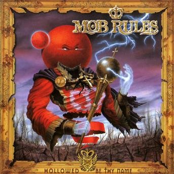 Cover for Mob Rules · Holloed Be Thy Name (CD) (2002)