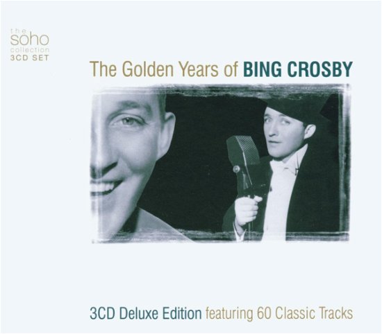 The Golden Years Of - Bing Crosby - Music - BMG Rights Management LLC - 0698458151421 - March 2, 2020