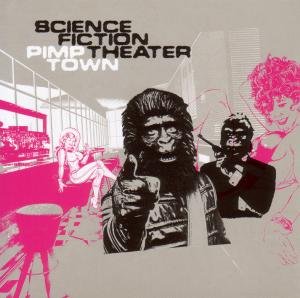 Science Fiction Theater · Pimp Town (CD) (2010)