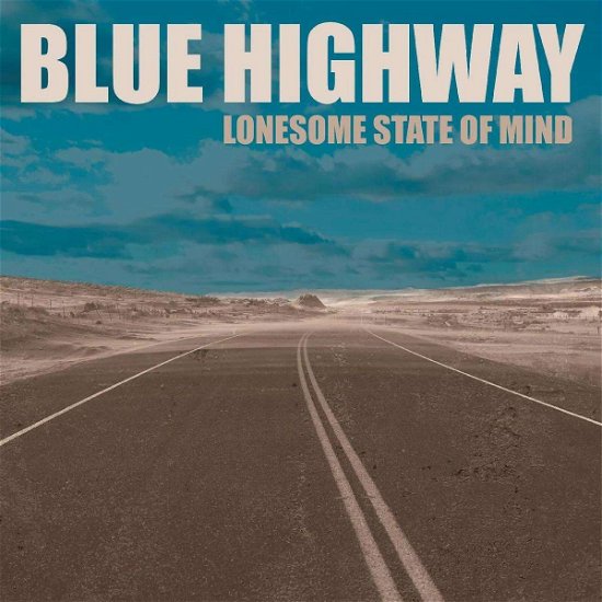 Lonesome State Of Mind - Blue Highway - Music - DOWN THE ROAD - 0708857194421 - 7 czerwca 2024