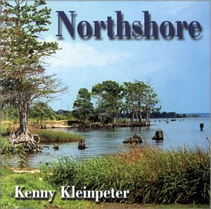Northshore - Kenny Kleinpeter - Musik - CD Baby - 0709587092421 - 25. Juli 2000