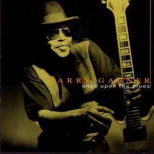 Cover for Larry Garner · Once Upon the Blues (CD) (2000)