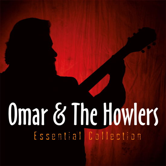 Cover for Omar &amp; the Howlers · Essential Collection (CD) (2012)